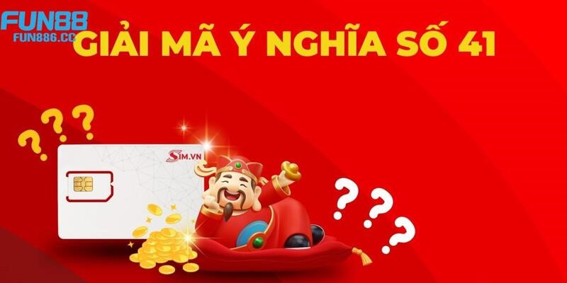 Đề Về 41 Hôm Sau Đánh Con Gì? - Khám Phá Bí Mật Ẩn Giấu 2 Giải mã bí ẩn trong ý nghĩa của số 41