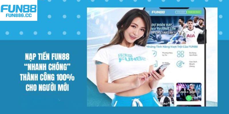 Quy tắc áp dụng đúng chuẩn trong giao dịch nạp tiền Fun88 